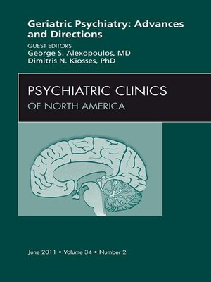 cover image of Geriatric Psychiatry, an Issue of Psychiatric Clinics